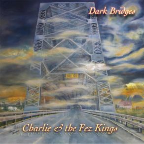 Download track Too Many Nights Charlie & The Fez Kings
