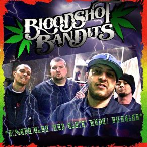 Download track Have A Good One Bloodshot BanditsMagik City Music Group
