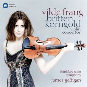 Download track 3. Korngold: Violin Concerto In D Major Op. 35 - III. Finale: Allegro Assai Vivace Frankfurt Radio Symphony Orchestra, Vilde Frang