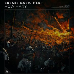 Download track How Many Breaks Music Heri
