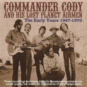 Download track It Should'veBeen Me (Live At Hill Auditorium) Commander Cody And His Lost Planet Airmen