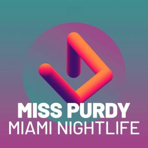 Download track I'm Into It Miss Purdy
