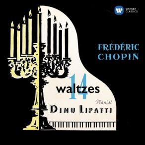 Download track Chopin: Waltz No. 10 In B Minor, Op. Posth. 69 No. 2 Dinu Lipatti
