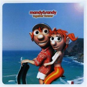 Download track Together Forever Mandy & Randy