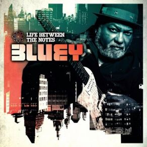 Download track Life Between The Notes Bluey