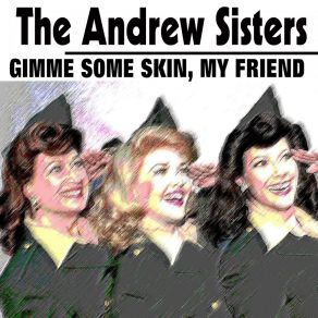 Download track Bounce Me Brother With A Solid Four Andrews Sisters, The