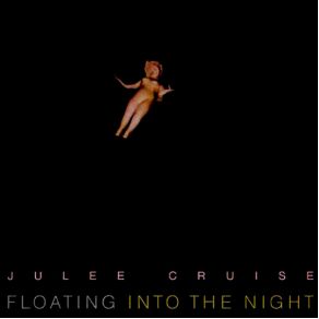 Download track I Float Alone Julee Cruise
