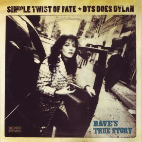 Download track It's All Over Now Baby Blue (Radio Edit) Dave'S True Story