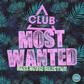 Download track Always (Original Mix) Most Wanted