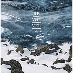 Download track Let Go Revólver