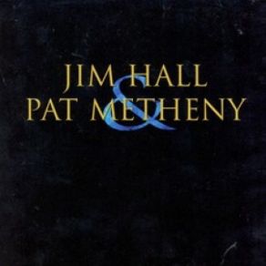 Download track Cold Spring Pat Metheny, Jim Hall