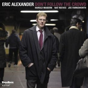 Download track Don't Misunderstand Eric Alexander