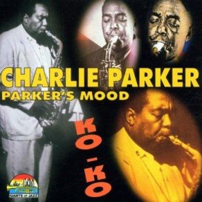 Download track Warming Up A Riff Charlie Parker