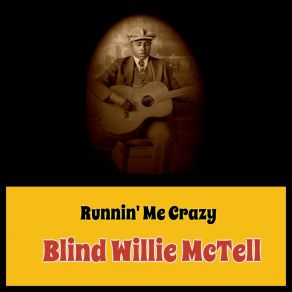 Download track Weary Hearted Blues Blind Willie McTell