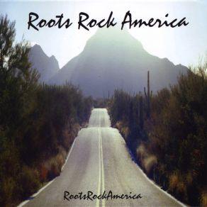 Download track You've Got A Lot Of Explaining To Do Roots Rock America