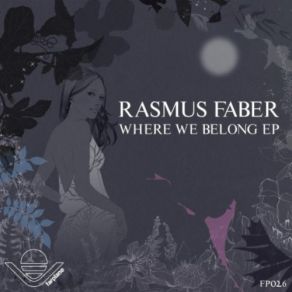 Download track Everything Is Alright (Original Mix) Rasmus FaberLinda Sundblad