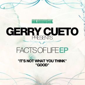 Download track It's Not What You Think Gerry Cueto