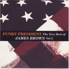 Download track Get Up, Get Into It, And Get Involved James Brown