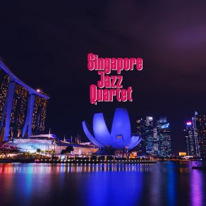 Download track World View Singapore Jazz Quartet