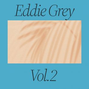 Download track A Time For Everything Eddie Grey