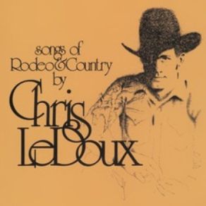 Download track Rodeo, You've Cast A Spell Chris LeDoux