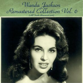 Download track We Haven't A Moment To Lose (Remastered 2016) Wanda Jackson