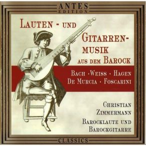 Download track 1. Sylvius Leopold Weiss 1687-1750. Suite In A Major. I. Prelude Christian Zimmermann