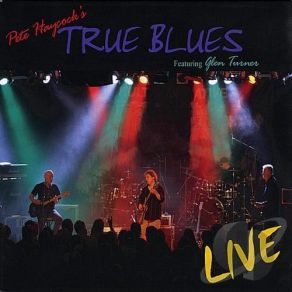 Download track Feelin' Alright Pete Haycock, Pete Haycock's True Blues