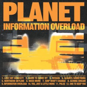 Download track Information Overload The Planet