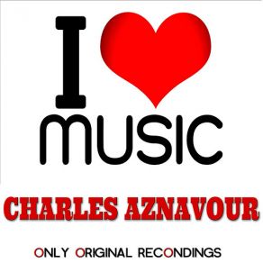 Download track I'm Gonna Sleep With One Eye Open Charles Aznavour