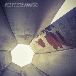 Download track The First The Last And The First Thing You Need Poison Arrows