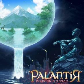 Download track Chasing A Dream Palantiir