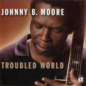 Download track The Things That I Used To Do Johnny B. Moore