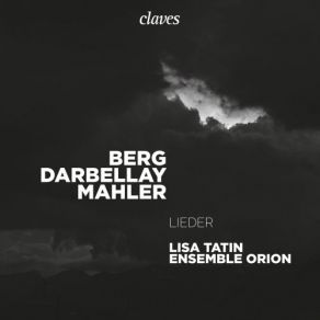 Download track Kindertotenlieder III. Wenn Dein Mütterlein Tritt Zur Tür Herein Orion Ensemble, Lisa Tatin