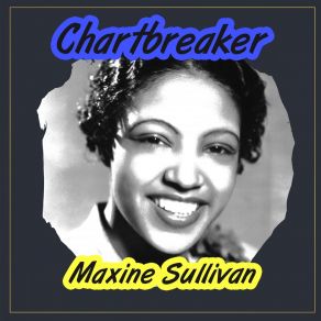Download track I'm Happy About The Whole Thing Maxine Sullivan