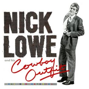 Download track Half A Boy And Half A Man Nick Lowe And His Cowboy Outfit