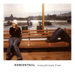 Download track Everything'S Fine Kemopetrol