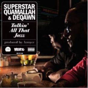 Download track Talkin' All That Jazz (Instrumental) Superstar Quamallah, Deqawn