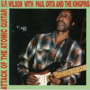 Download track Cold, Cold, Feeling Paul Orta, The Kingpins, U. P. Wilson