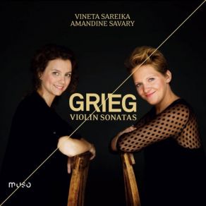 Download track Violin Sonata No. 2 In G Major, Op. 13: III. Allegro Animato Amandine Savary, Vineta Sareika