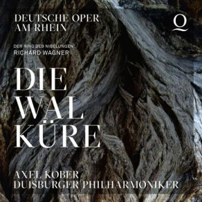 Download track Die Walküre, WWV 86B, Act II Scene 1: Der Alte Sturm, Die Alte Müh'! (Live) Duisburger Philharmoniker, Axel Kober