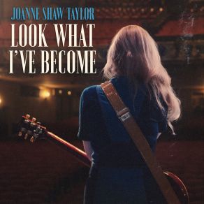 Download track What Are You Gonna Do Now? Joanne Shaw Taylor