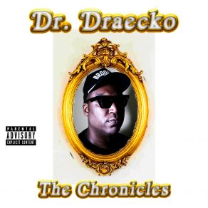 Download track What It Feel Like Dr. Draecko