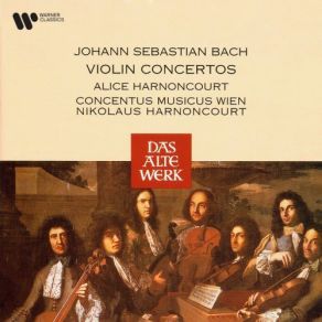 Download track Bach, JS: Violin Concerto No. 2 In E Major, BWV 1042: I. Allegro Concentus Musicus Wien, Nikolaus Harnoncourt, Alice Harnoncourt