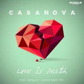 Download track Love Is Death (Vocal Extended Disco Version) Casanova
