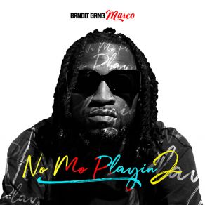 Download track Dont Leave Bandit Gang Marco