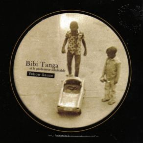 Download track This Is How It's Going To Be Bibi Tanga, Le Professeur Inlassable