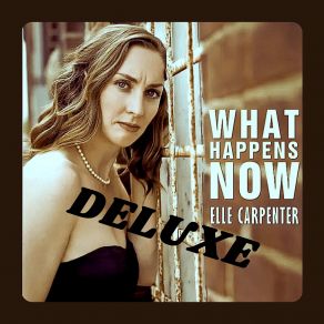 Download track What Happens Now Elle Carpenter