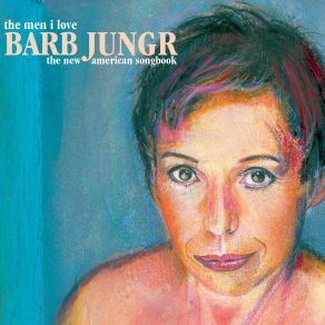 Download track Everything I Own Barb Jungr