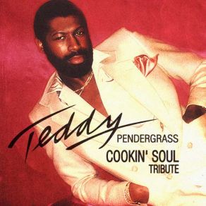 Download track 40 Cal & Ryuzo - You Know How To Make Me Feel So Good Teddy Pendergrass, Cookin' Soul